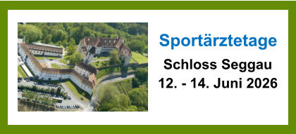 Sport�rztetage Schloss Seggau 12. - 14. Juni 2026