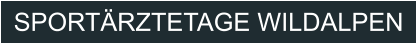 SPORT�RZTETAGE WILDALPEN