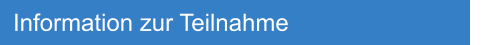 Information zur Teilnahme