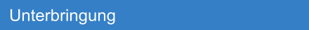 Unterbringung