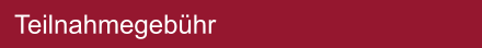 Teilnahmegeb�hr